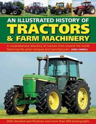 Tractors & Farm Machinery, An Illustrated History of book