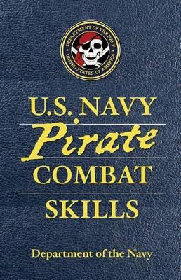 U.S. Navy Pirate Combat Skills book