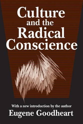 Culture and the Radical Conscience book