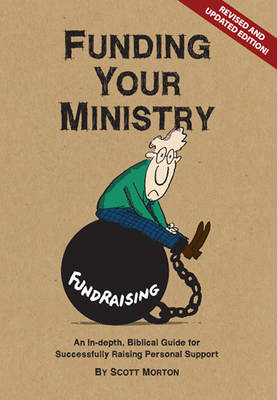 Funding Your Ministry by Scott Morton