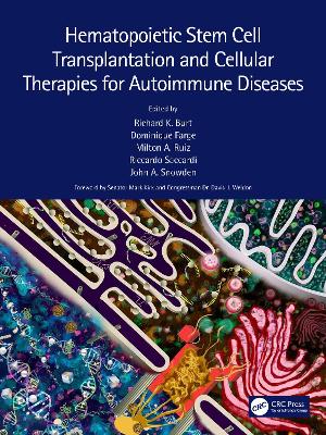 Hematopoietic Stem Cell Transplantation and Cellular Therapies for Autoimmune Diseases by Richard K. Burt