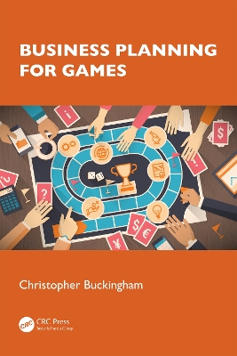 Business Planning for Games by Christopher Buckingham