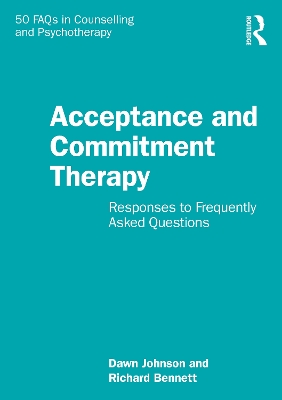 Acceptance and Commitment Therapy: Responses to Frequently Asked Questions book