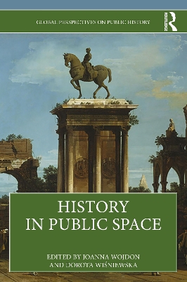 History in Public Space by Joanna Wojdon