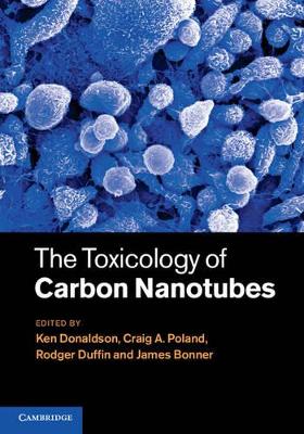 Toxicology of Carbon Nanotubes by Ken Donaldson