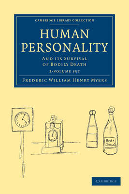 Human Personality 2 Volume Set: And its Survival of Bodily Death book