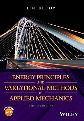 Energy Principles and Variational Methods in Applied Mechanics book