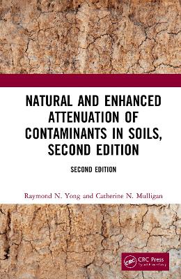 Natural and Enhanced Attenuation of Contaminants in Soils, Second Edition book