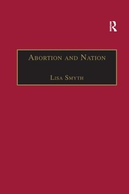 Abortion and Nation by Lisa Smyth