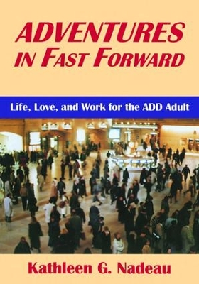 Adventures In Fast Forward book