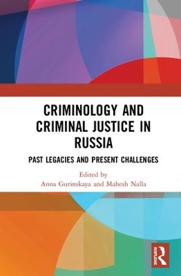 Criminology and Criminal Justice in Russia by Anna Gurinskaya