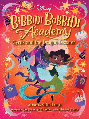 Disney Bibbidi Bobbidi Academy #4: Cyrus and the Dragon Disaster book