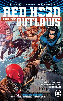 Red Hood And The Outlaws Vol. 3 (Rebirth) by Scott Lobdell