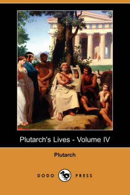 Plutarch's Lives, Volume 4 by Arthur Hugh Clough