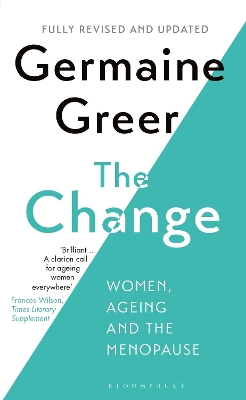 The Change: Women, Ageing and the Menopause book