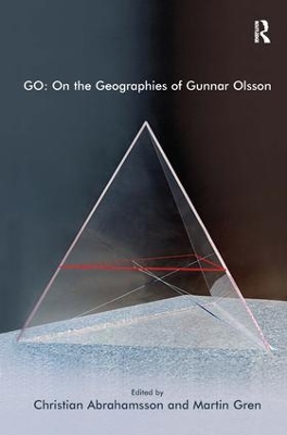 GO: On the Geographies of Gunnar Olsson by Martin Gren