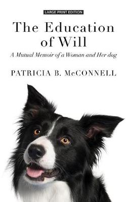 The Education of Will by Patricia B McConnell