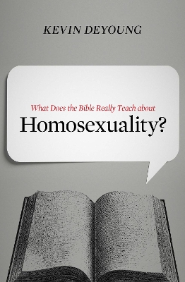 What Does the Bible Really Teach about Homosexuality? book