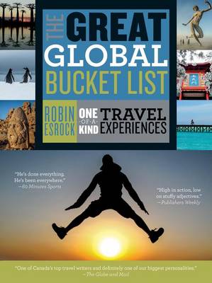 Great Global Bucket List by Robin Esrock