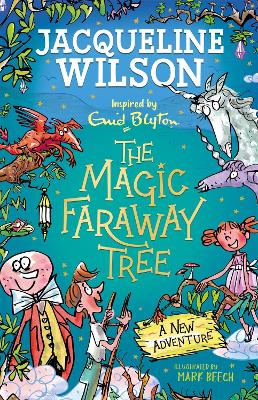 The Magic Faraway Tree: A New Adventure by Jacqueline Wilson