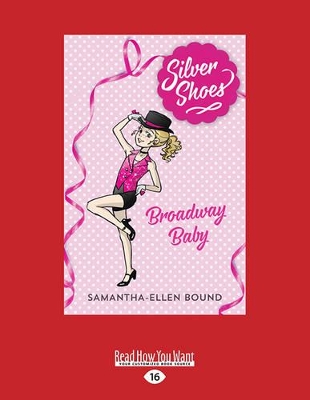 Broadway Baby by Samantha-Ellen Bound