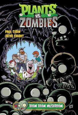 Plants Vs. Zombies Volume 6: Boom Boom Mushroom book