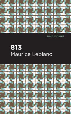 813: And Other Stories by Maurice Leblanc