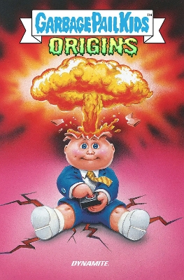 Garbage Pail Kids: Origins HC book