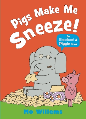 Pigs Make Me Sneeze! book