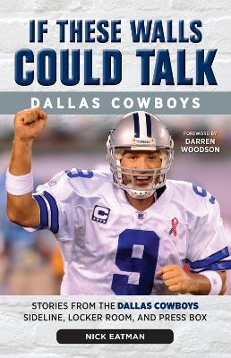 If These Walls Could Talk: Dallas Cowboys book