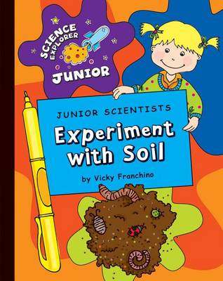 Junior Scientists: Experiment with Soil book