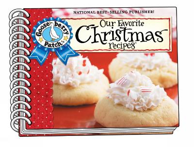 Our Favorite Christmas Recipes Cookbook: Over 60 of Our Favorite Christmas Recipes plus just as many handy tips and a new photo cover book