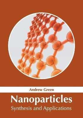 Nanoparticles: Synthesis and Applications book