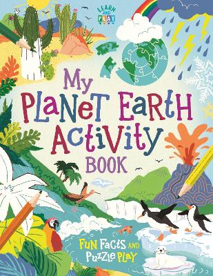 My Planet Earth Activity Book: Fun Facts and Puzzle Play book