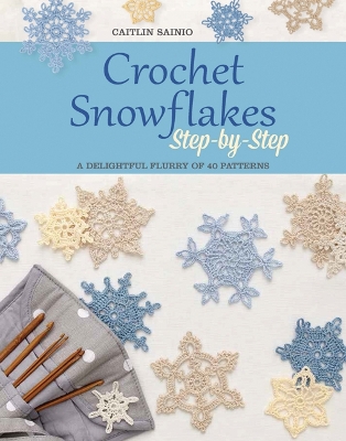 Crochet Snowflakes Step-by-Step book