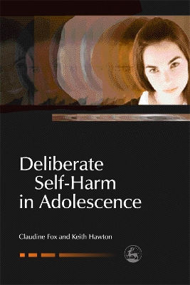 Deliberate Self-Harm in Adolescence book