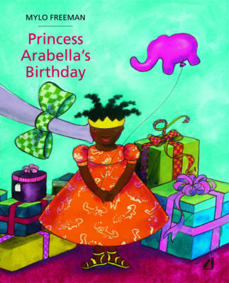 Princess Arabella's Birthday by Mylo Freeman