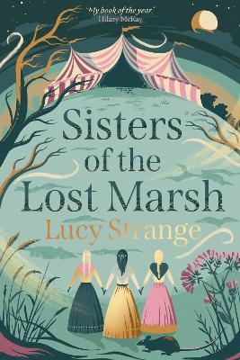 Sisters of the Lost Marsh by Lucy Strange