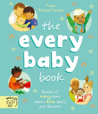 The Every Baby Book: Families of every name share a love that's just the same by Frann Preston-Gannon