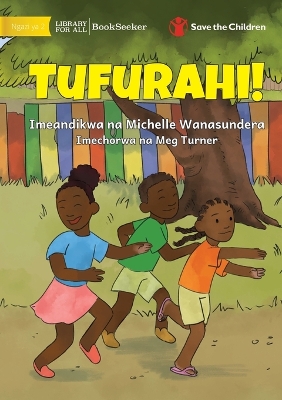 Let's Get Happy! - Tufurahi! by Michelle Wanasundera
