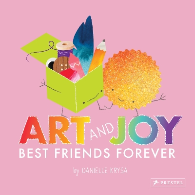 Art and Joy: Best Friends Forever book