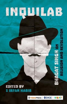Inquilab: Bhagat Singh on Religion & Revolution book