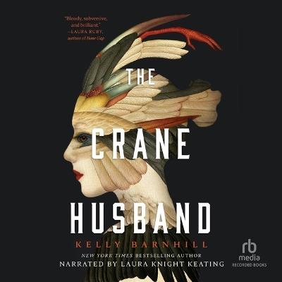 The Crane Husband by Kelly Barnhill