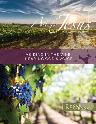 Abiding in the Vine / Unity - Hearing God's Voice - 7 Hour Workbook (& Leader Guide) book