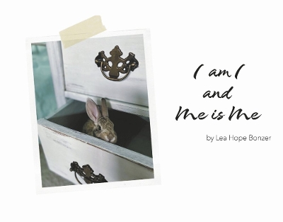 I Am I and Me is Me book