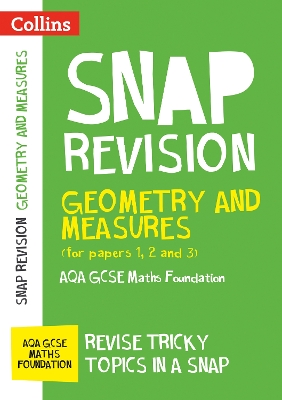 Geometry and Measures (for papers 1, 2 and 3): AQA GCSE Maths Foundation book