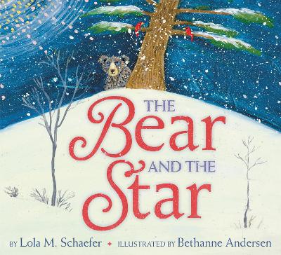 The Bear and the Star: A Winter and Holiday Book for Kids book
