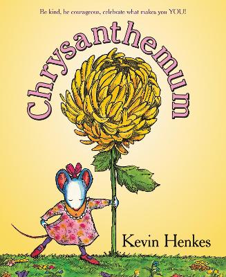 Chrysanthemum: A First Day of School Book for Kids by Kevin Henkes