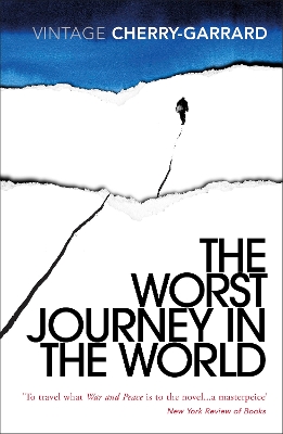 The Worst Journey In The World by Apsley Cherry-Garrard