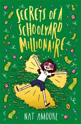 Secrets of a Schoolyard Millionaire by Nat Amoore